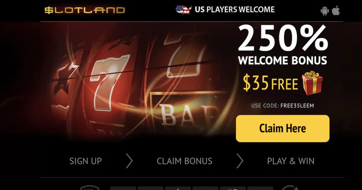 Slotland Casino promotion offering 250% welcome bonus and $35 free chips with a red slot machine background.